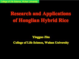 Advances on the Utilization and Genetic Mechanism of Honglian CMS in Rice (Yingguo Zhu & Daichang Yang)