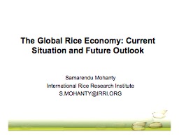 The Global Rice Economy – Current Situation and Future Outlook   (Sam Mohanty)